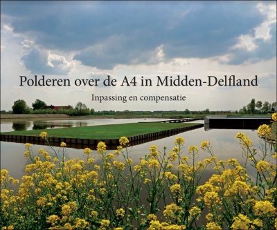 Polderen over de A4 in Midden-Delfland (boek)
